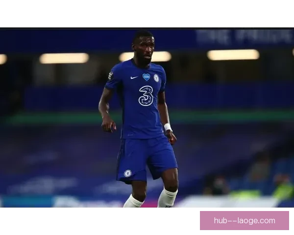 吕迪格对阵热刺比赛中展现的西甲级防守统治力解析全面表现深度分析